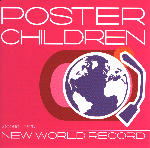 poster children-new world record.jpg (10316 oCg)